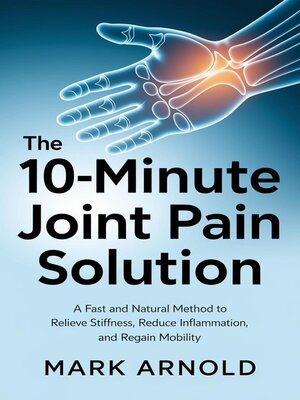 cover image of The 10-Minute Joint Pain Solution